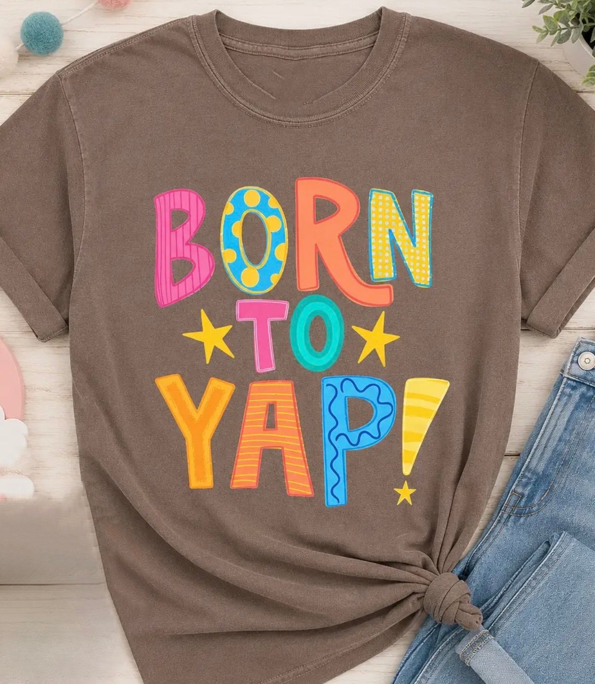 Born To Yap Tee