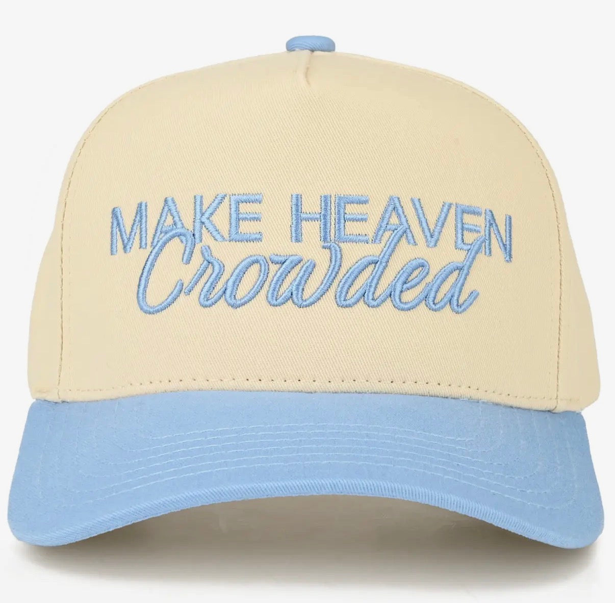 Make Heaven Crowded Hat